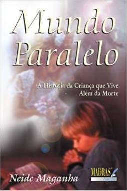 Mundo Paralelo: a História da Criança que Vive Além da Morte