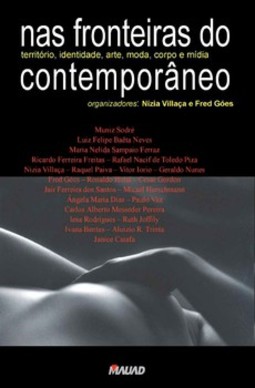 Nas fronteiras do contemporâneo: território, identidade, arte, moda, corpo e mídia