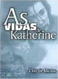 As Vidas de Katherine