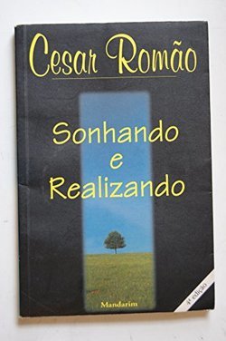 Sonhando e Realizando