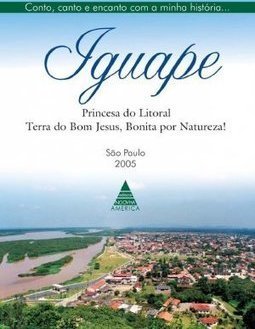 Iguape: Princesa do Litoral