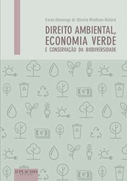 Direito ambiental, economia verde e conservação da biodiversidade