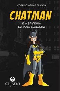 Chatman e a epidemia da praga maldita