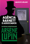 Agência Barnett e Associados: as novas aventuras de Arsène Lupin
