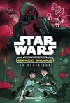 Star Wars. Aventuras en el espacio salvaje. La oscuridad: Narrativa 5 (Star Wars)