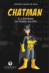 Chatman e a epidemia da praga maldita