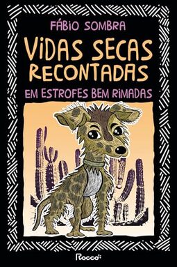 Vidas secas recontadas em estrofes bem rimadas