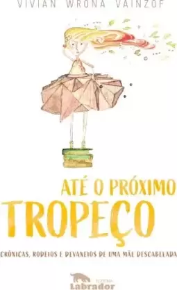 Até o próximo tropeço