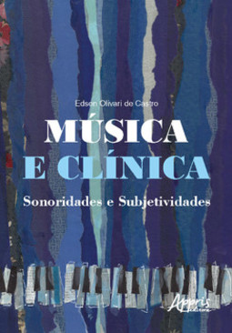 Música e clínica sonoridades e subjetividades