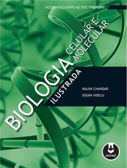 Biologia Celular e Molecular Ilustrada