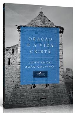 Oração e a Vida Cristã