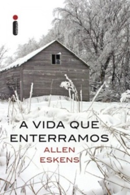 A Vida Que Enterramos