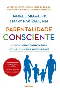 Parentalidade consciente: como o autoconhecimento nos ajuda a criar nossos filhos