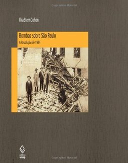 Bombas Sobre São Paulo: a Revolução de 1924