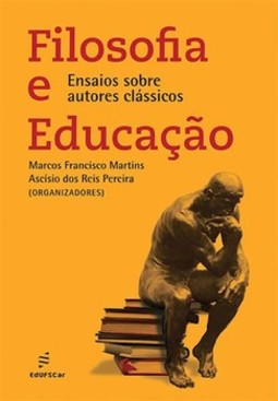 Filosofia e educação: ensaios sobre autores clássicos