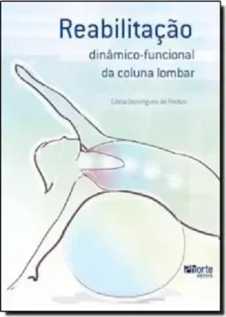 Reabilitacao Dinamico-Funcional Da Coluna Lombar