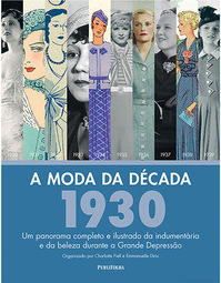A Moda da Década: 1930