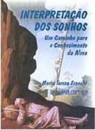 Interpretação dos Sonhos: um Caminho para o Conhecimento da Alma