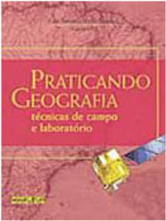 Praticando Geografia: Técnicas de Campo e Laboratório