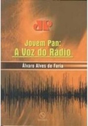 Jovem Pan: A voz do rádio