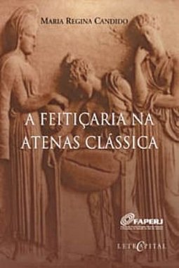 A Feitiçaria na Atenas Clássica