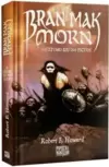 Bran Mak Morn - o Ultimo Rei dos Pictos