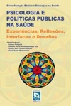 Psicologia e Políticas Públicas na Saúde (Atenção Básica e Educação na Saúde)