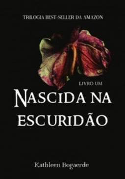 Nascida na escuridão (Na escuridão #1)