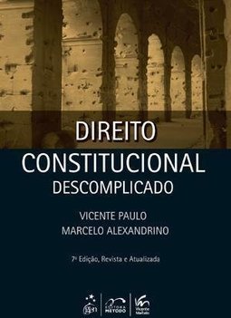 DIREITO CONSTITUCIONAL DESCOMPLICADO + CADERNO DE