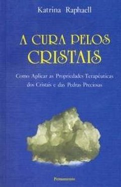 A Cura pelos Cristais