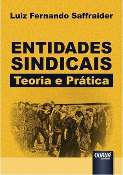 Entidades Sindicais - Teoria e Prática