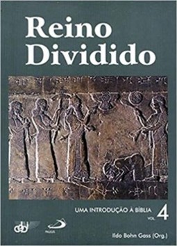 Reino dividido - Uma introdução à Bíblia