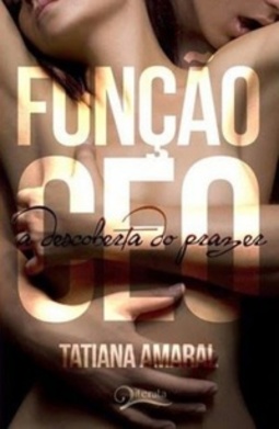 Função CEO - A Descoberta do Prazer (Função CEO #1)