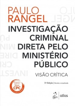 Investigação criminal direta pelo Ministério Público: Visão crítica