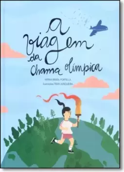 Viagem Da Chama Olimpica, A