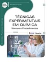 Técnicas experimentais em química: normas e procedimentos