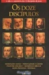 Os Doze Discípulos (Coleção Estudos Bíblicos em Esquema #1)