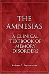 The Amnesias: a Clinical Textbook of Memory Disorders - Importado