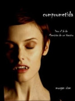 Comprometida (Memórias de um Vampiro #6)