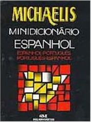 Minidicionário Michaelis Espanhol-Português Português-Espanhol