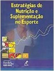 Estratégias de Nutrição e Suplementação no Esporte