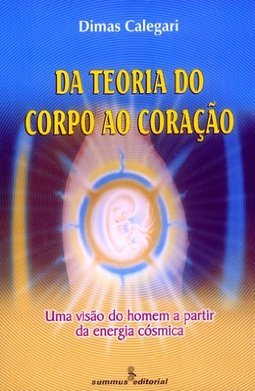 Da Teoria do Corpo ao Coração