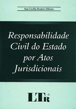 Responsabilidade Civil do Estado por Atos Jurisdicionais