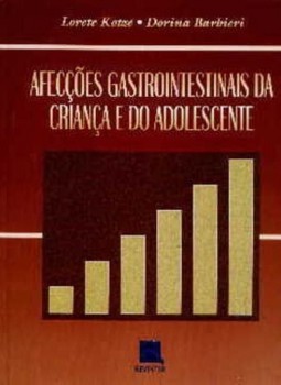 Afecções gastrointestinais da criança e do adolescente