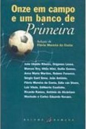 Onze em Campo e um Banco de Primeira