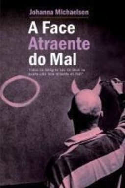A Face Atraente do Mal