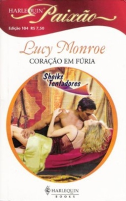 Coração em Fúria (Harlequin Paixão #104)
