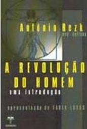 A Revolução do Homem: uma Introdução