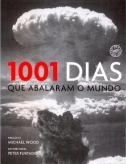 1001 DIAS QUE ABALARAM O MUNDO