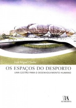 Os espaços do desporto: uma gestão para o desenvolvimento humano